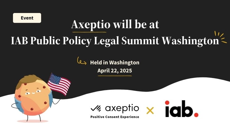Axeptio-IAB Public Policy Legal Summit Washington-EN