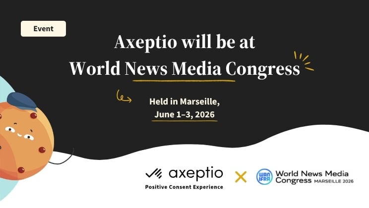 Axeptio-World News Media Congress EN