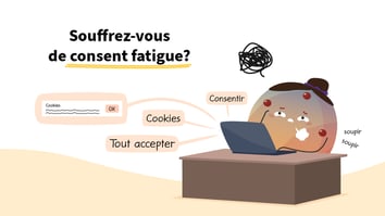 Consent fatigue : ce qu’il faut savoir
