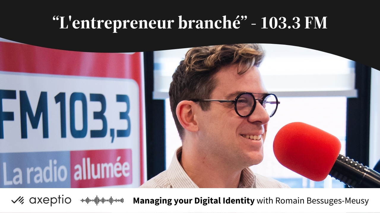 Managing Your Digital Identity with Axeptio on FM 103.3 - La Radio Allumée